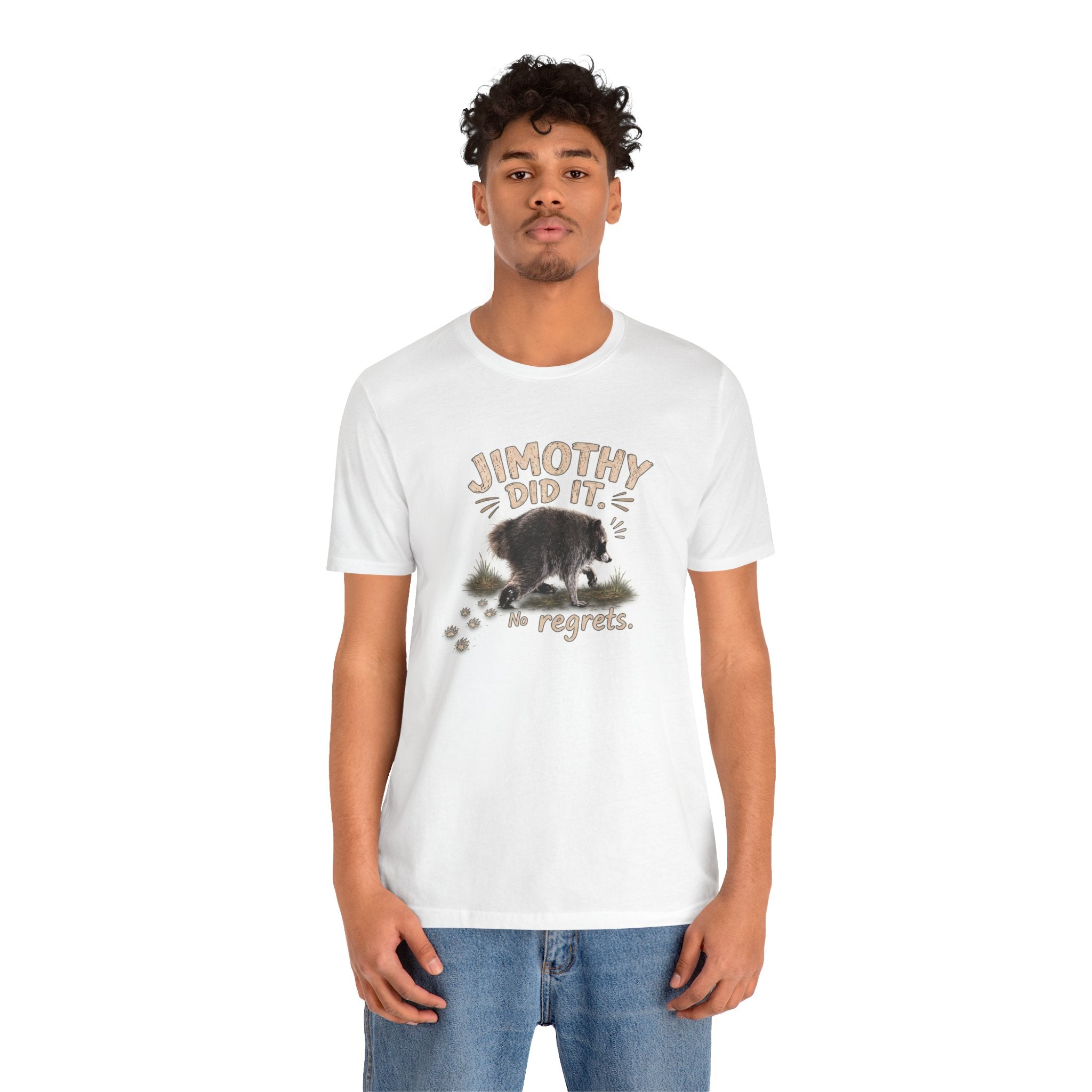 Jimothy Did It No Regrets T-Shirt